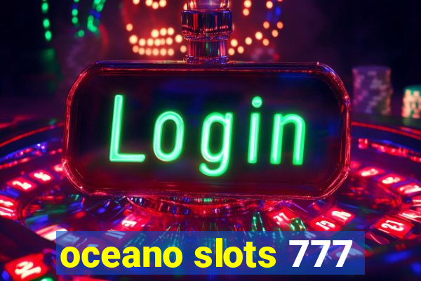 oceano slots 777